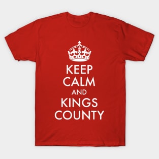 Keep Calm and Kings County T-Shirt